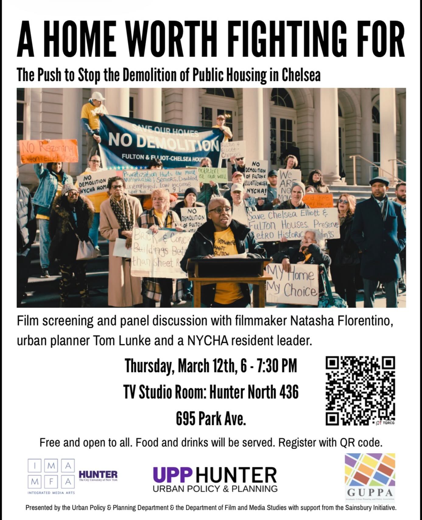 Hunter College Screening of A HOME WORTH FIGHTING FOR
March 12th, 6-7:30 PM

Come to Hunter’s Screening and Panel Discussion of A HOME WORTH FIGHTING FOR: The Push to Stop the Demolition of Public Housing in Chelsea

Filmmaker and IMA alumn Natasha Florentino will be screening her latest film, A HOME WORTH FIGHTING FOR about local residents fight against the demolition of NYC’s public housing in Chelsea. There will be a panel discussion with Natasha and two participants from the film - a NYCHA resident leader and urban planner.

Link to RSVP: https://forms.gle/UDUfCvHB2RjKB8MY7