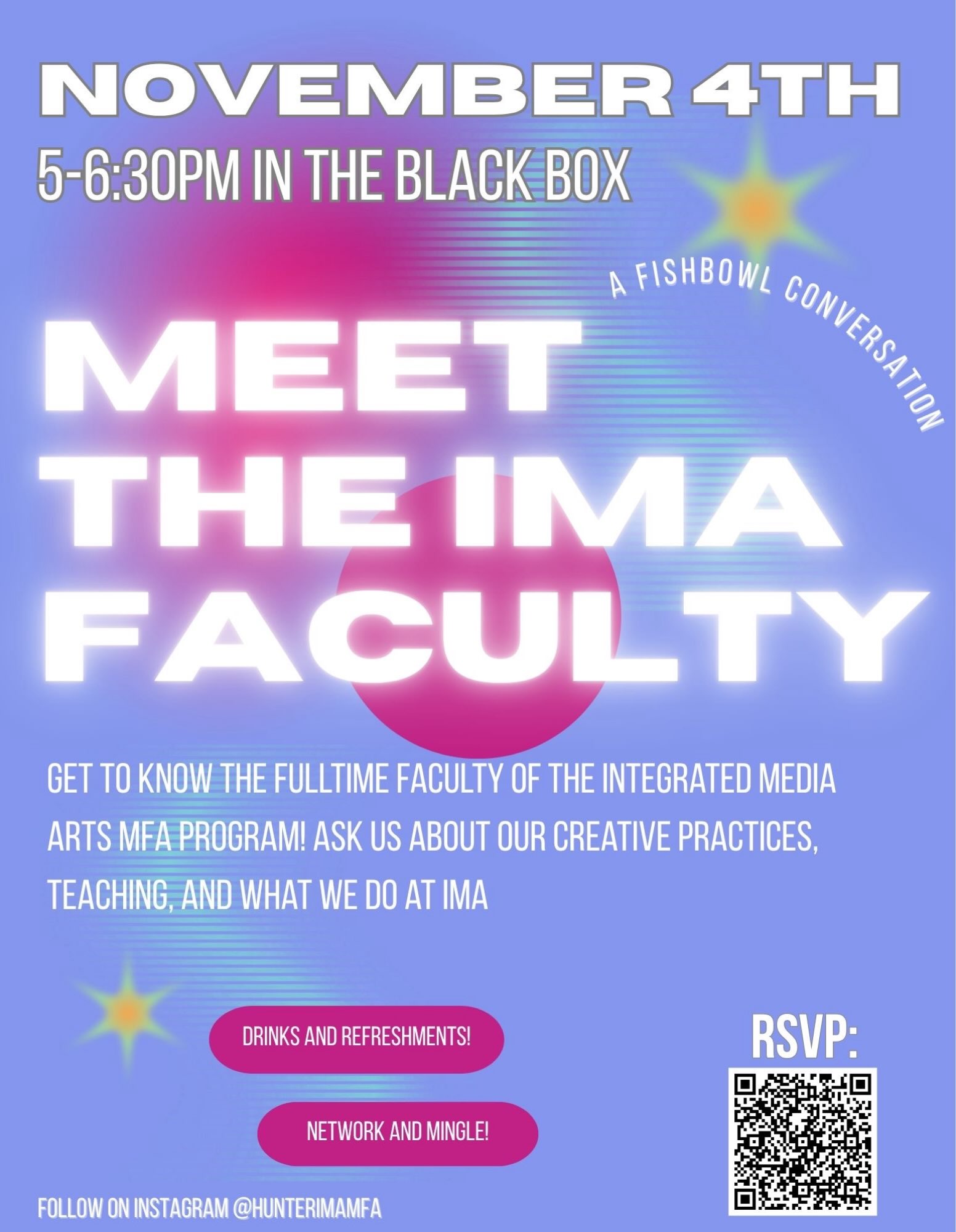 Join us Wednesday, November 4th for IMA’s FIRST EVER Meet The Faculty event, IMA’s AMA (Ask Me (almost) Anything). Come meet and mingle with the full time faculty of the Integrated Media Arts MFA program, and ask about their practice, teaching, and work at IMA. We will have a fishbowl conversation, where questions will be pulled from a hat and asked to faculty members. Use the QR code to RSVP and submit your questions! Drinks and refreshments will be served, so come curious and mark your calendars for a good time. See you there! **RSVP and question submission will close November 1st.** link in bio. #filmandmedia #huntercollege